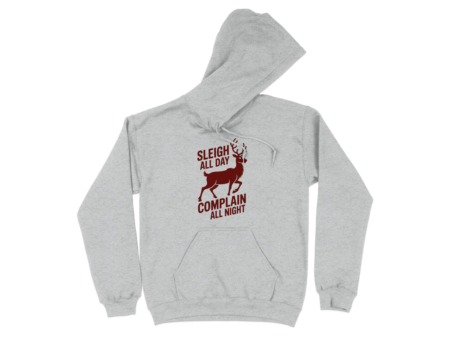 Sleigh All Day Complain All Night Hoodie product