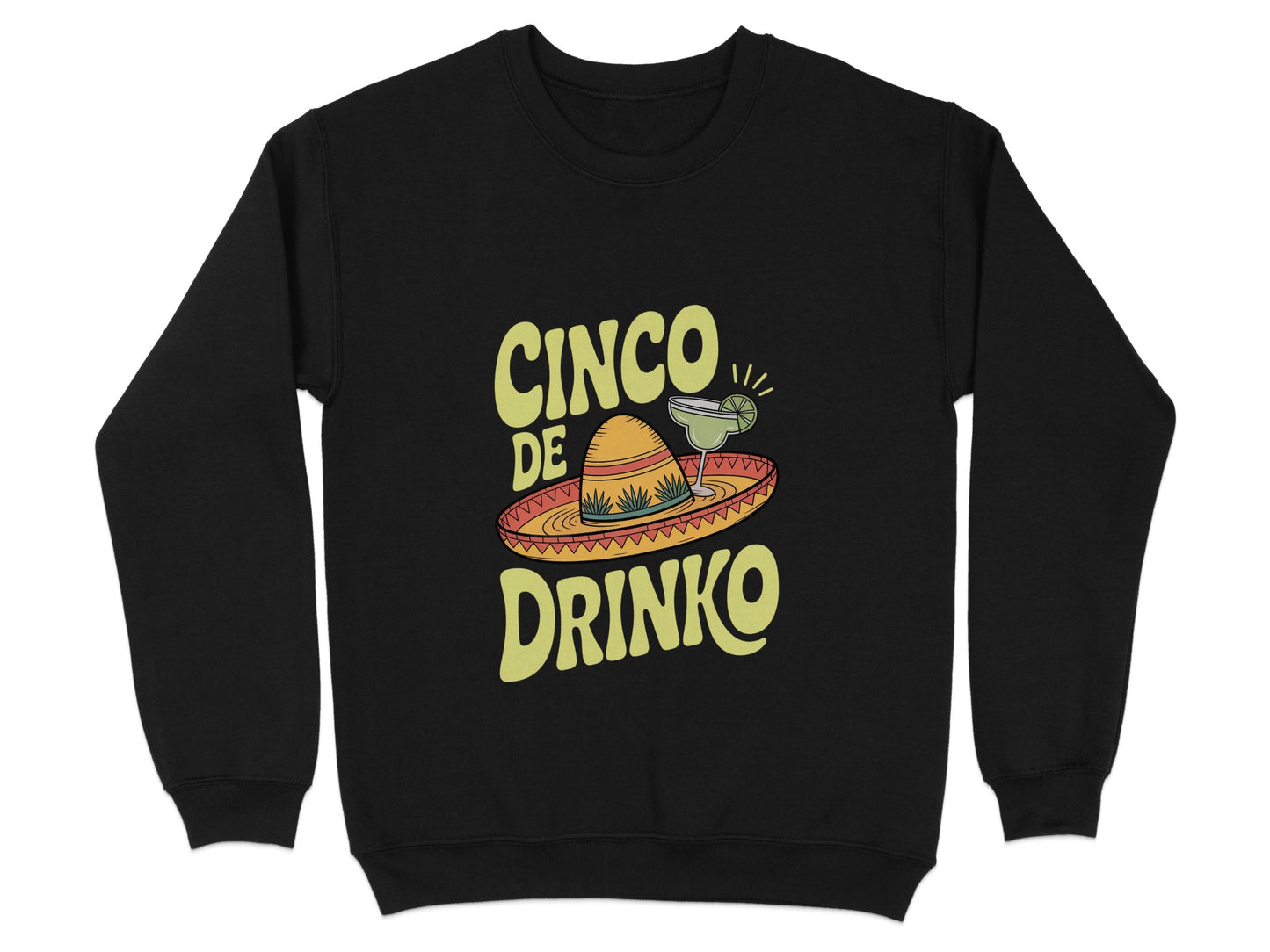 Cinco De Drinko Sombrero Graphic Sweatshirt product