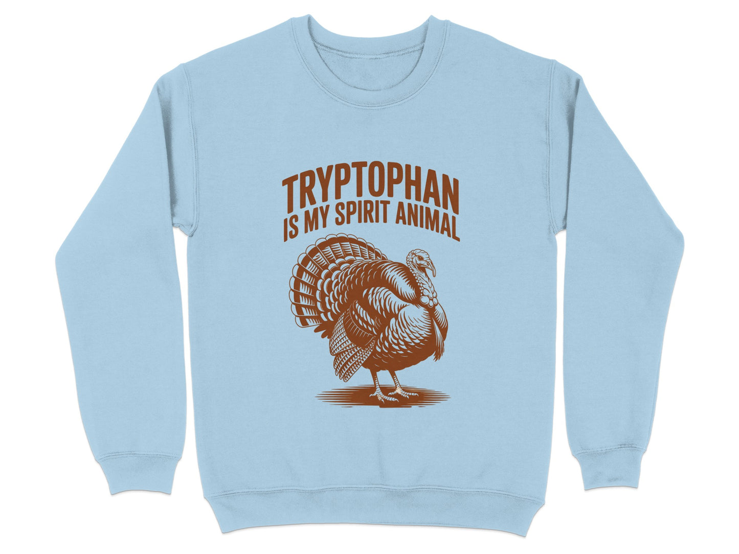 Tryptophan Is My Spirit Animal Turkey Sweatshirt product type