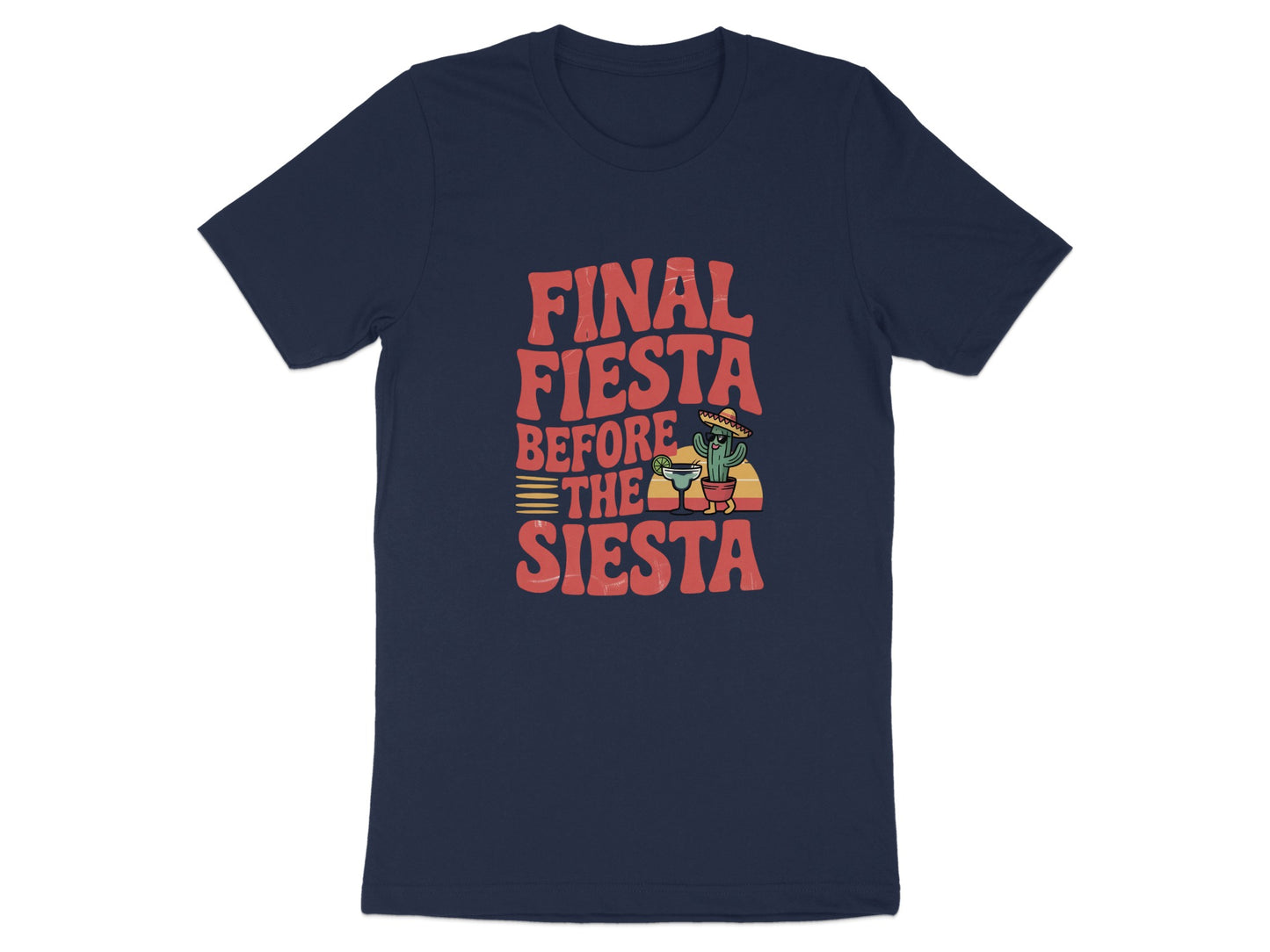 Final Fiesta Before The Siesta T-Shirt product