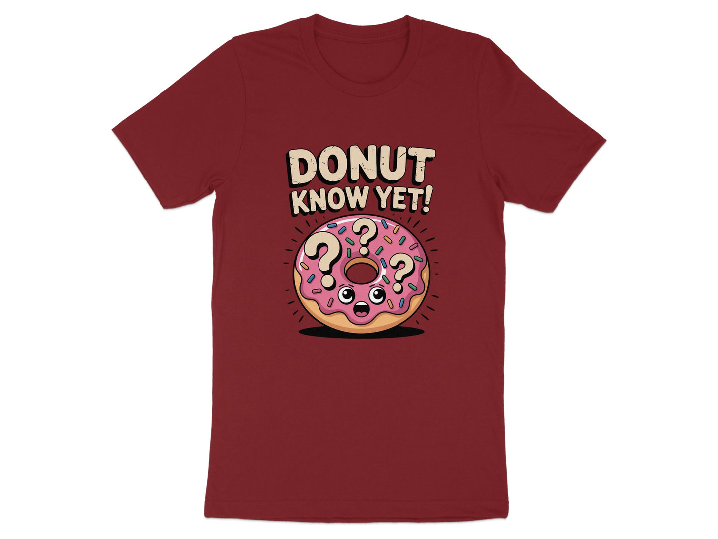 Donut Know Yet Creative Design Graphic T-shirt product
