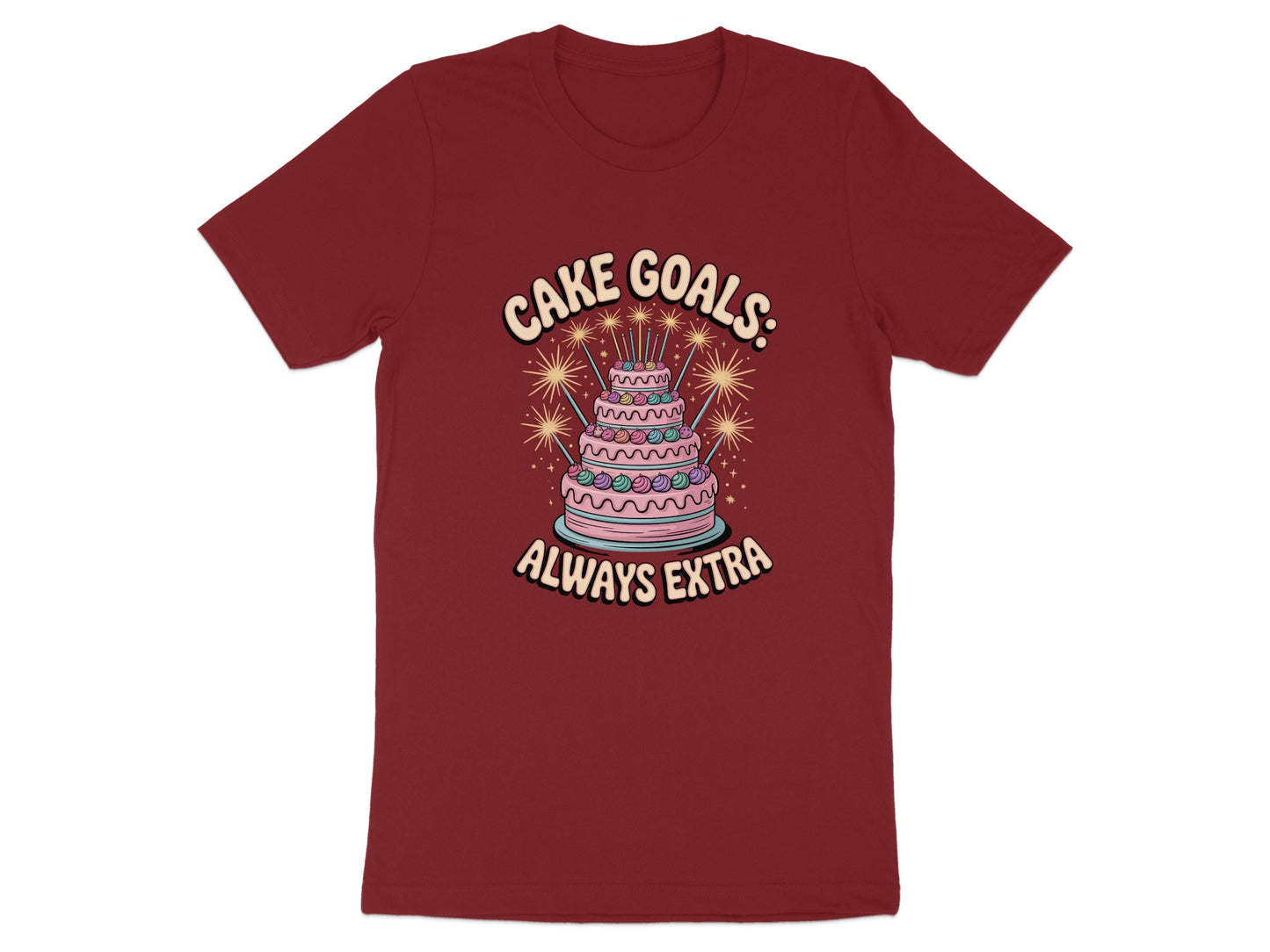 Cake Goals Always Extra Birthday Tee product