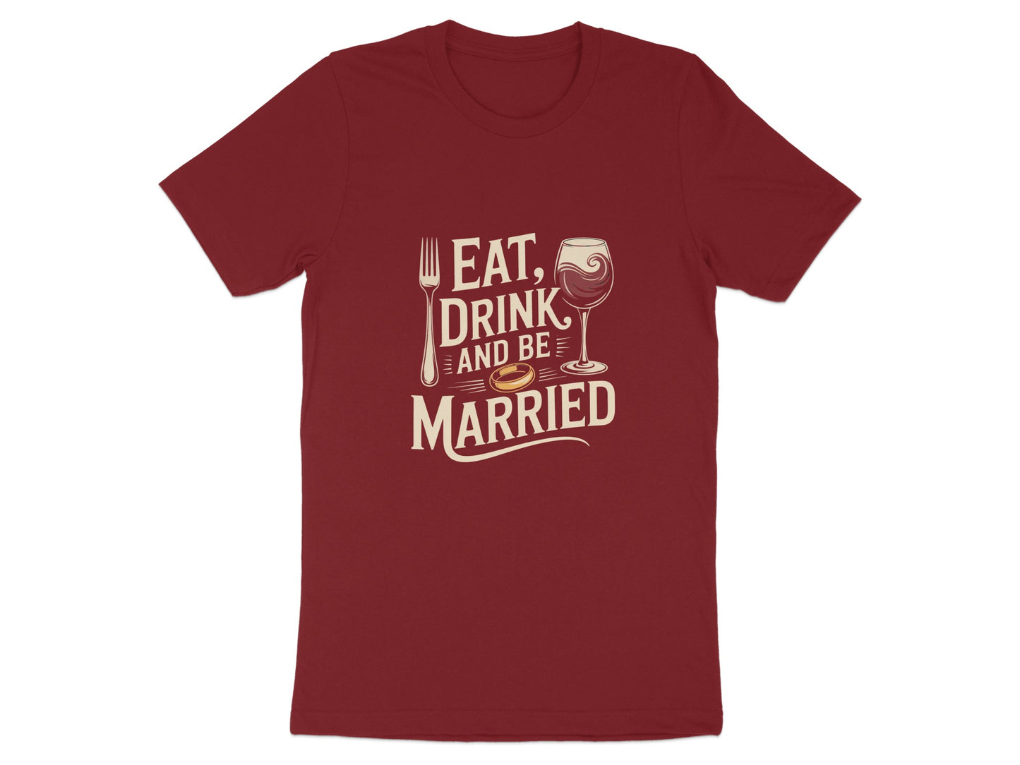 Eat Drink and Be Married Graphic T-shirt product
