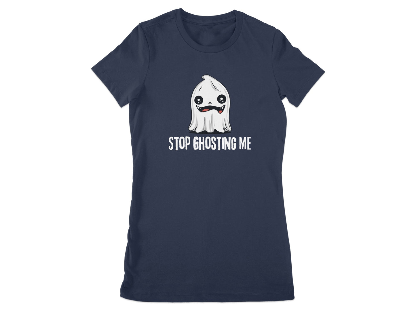 Stop Ghosting Me Graphic Tee Shirt product type