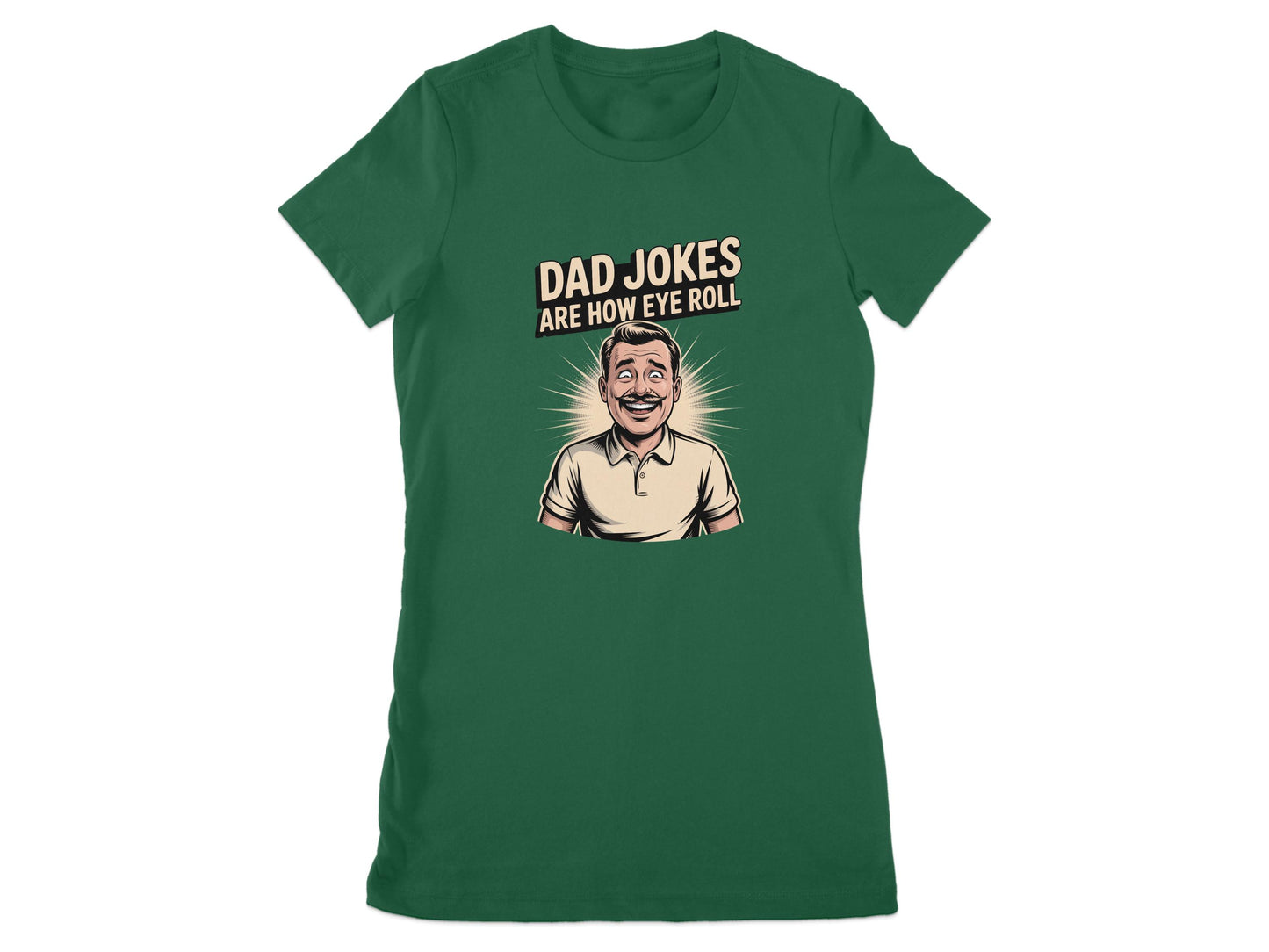 Dad Jokes Are How Eye Roll Graphic T-Shirt product