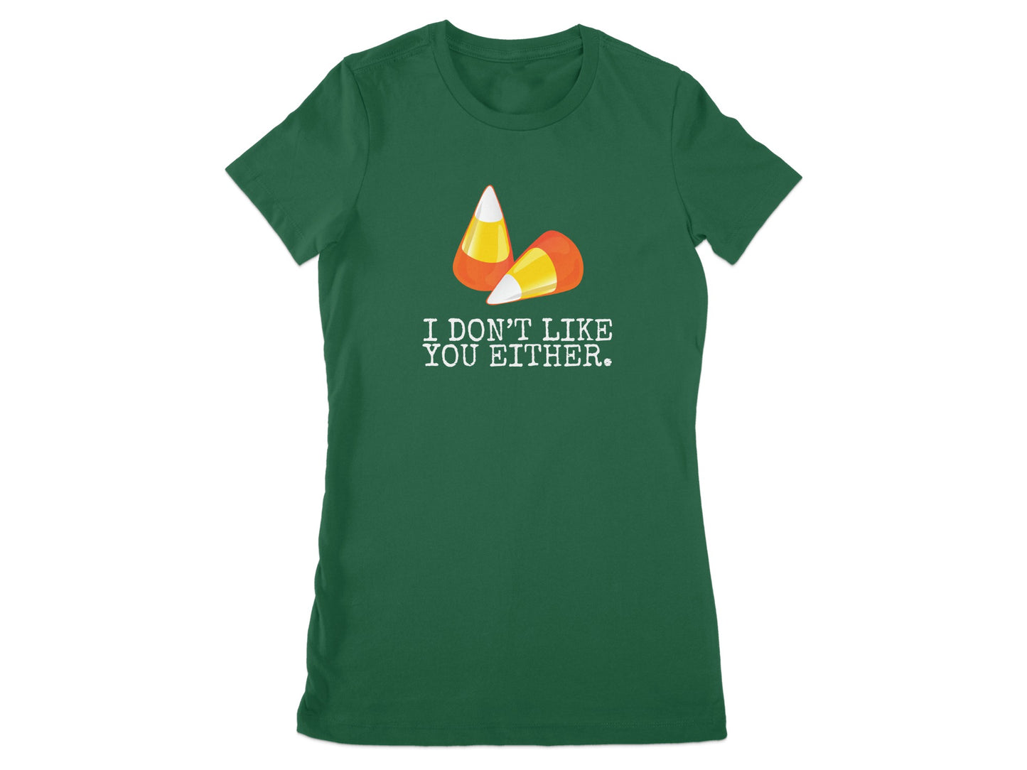 I Don't Like You Either Funny Slogan T-Shirt product type
