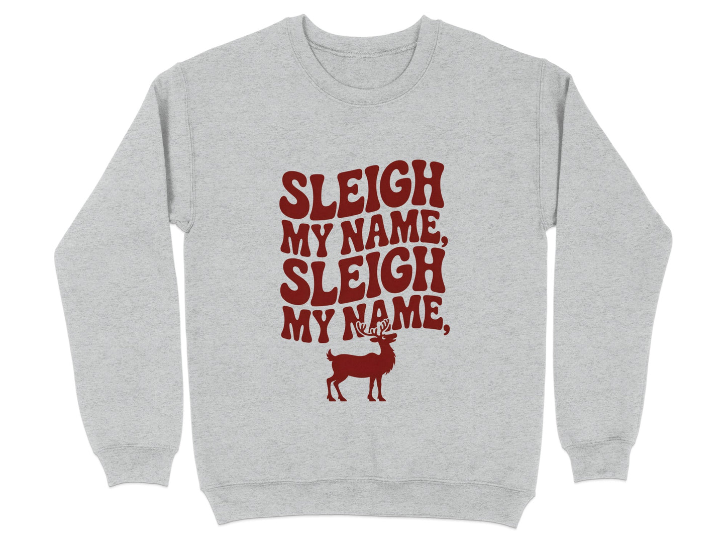 Sleigh My Name Sleigh My Name Sweatshirt product