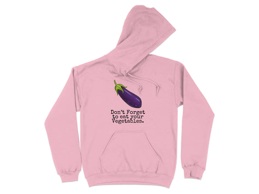 Don't Forget to Eat Your Vegetables Hoodie product