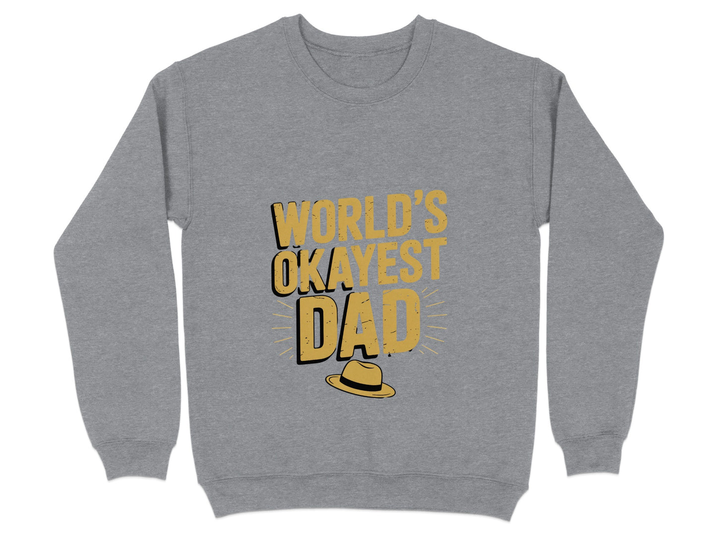 World's Okayest Dad Sweatshirt Funny Graphic product