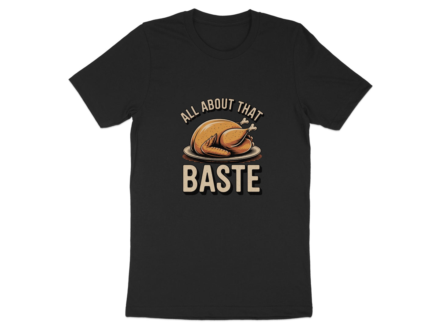 All About That Baste Graphic T-shirt product type