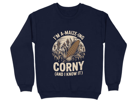 I'm A-Maize-Ing Corny And I Know It Sweatshirt product type