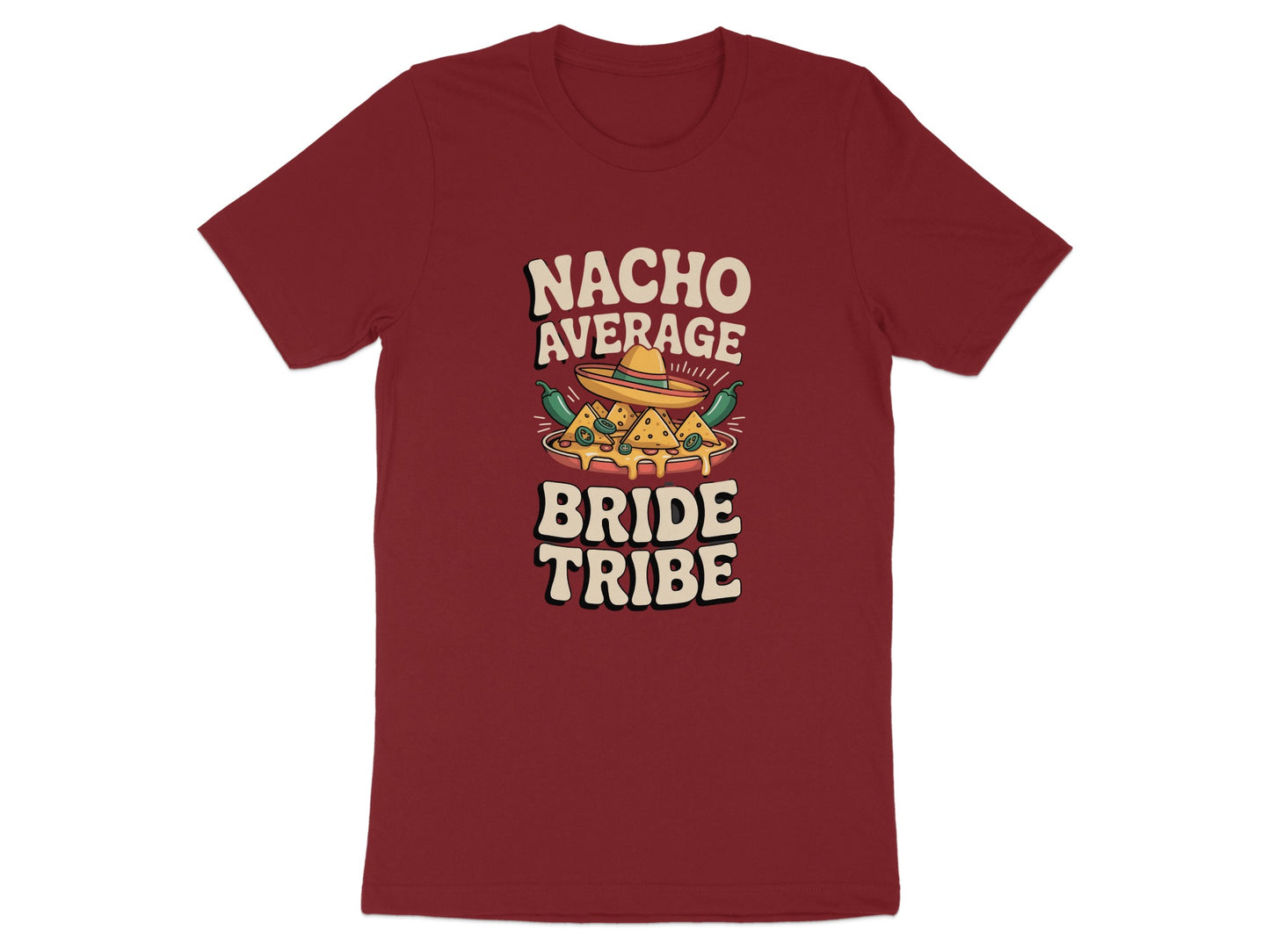 Fun Nacho Average Bride Tribe Graphic T-Shirt product type