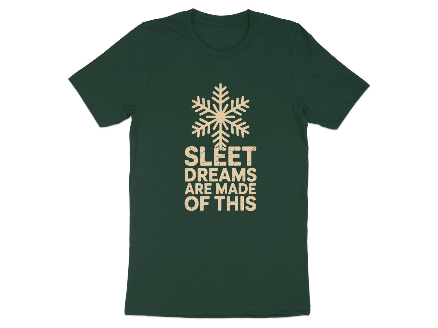 Sleet Dreams Are Made Of This Unique T-Shirt product