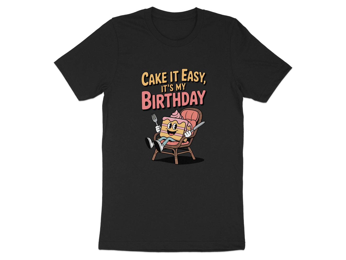 Cake It Easy It's My Birthday T-Shirt product type