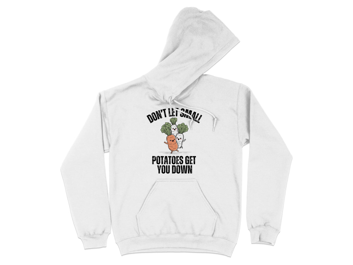 Don't Let Small Potatoes Get You Down Hoodie product type