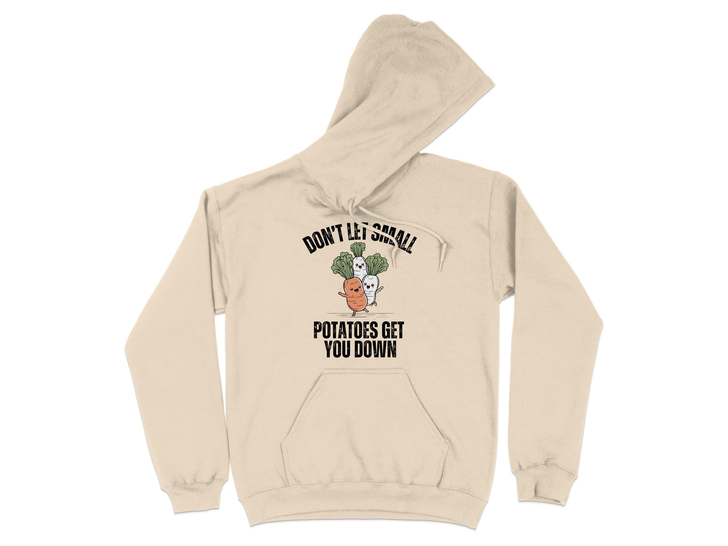 Don't Let Small Potatoes Get You Down Hoodie product