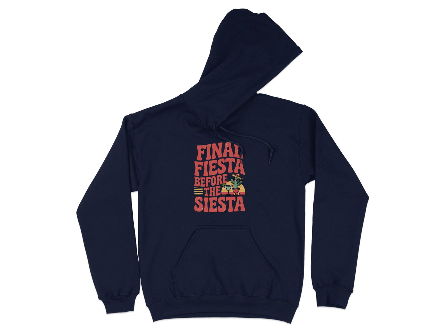 Final Fiesta Before the Siesta Hoodie product
