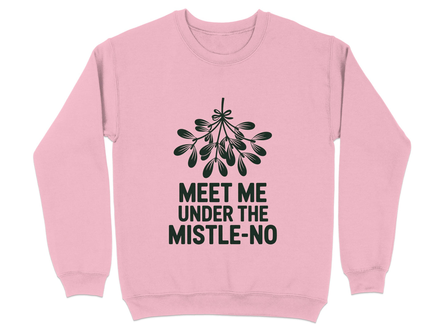 Meet Me Under The Mistle-No Sweatshirt product type