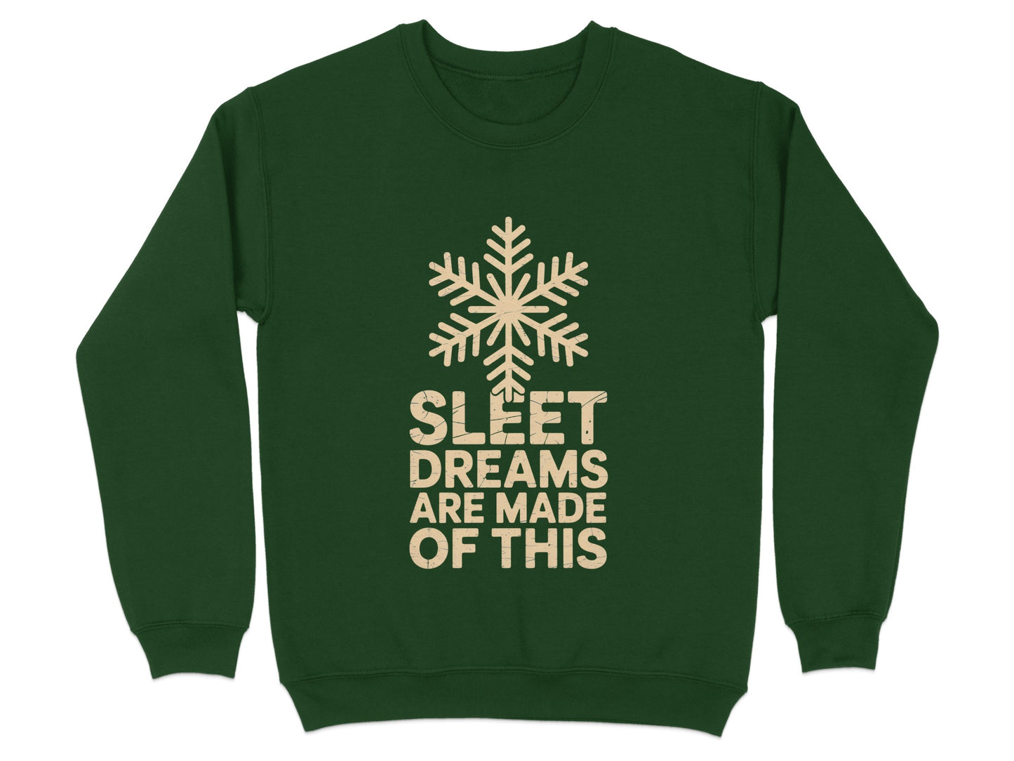 Sleet Dreams Are Made Of This Sweatshirt product type