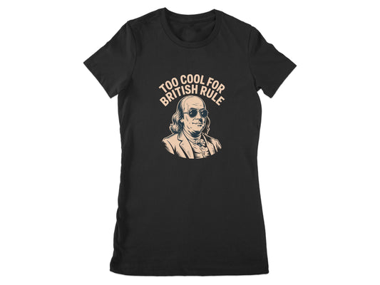Too Cool for British Rule Graphic T-shirt product type