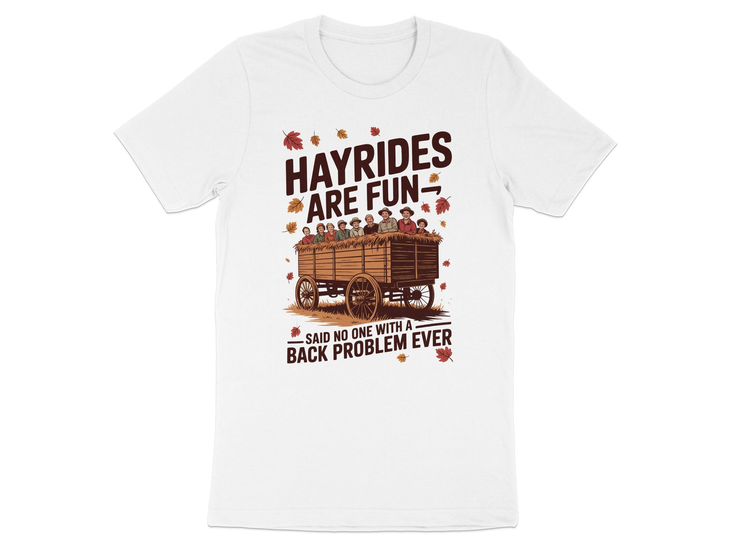 Hayrides Are Fun Said No One Back Problem Ever product type