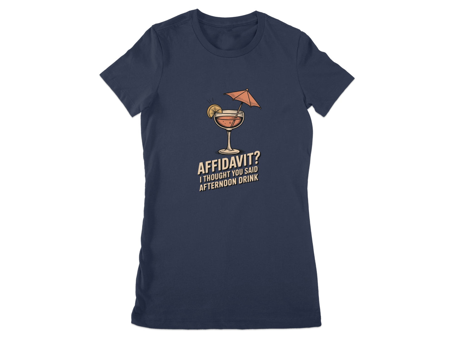 Affidavit Funny Graphic Tee Afternoon Drink Product Type