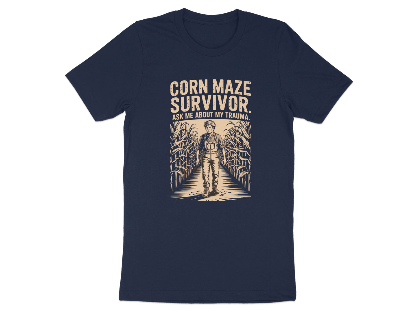 Corn Maze Survivor Ask Me About My Trauma Shirt product