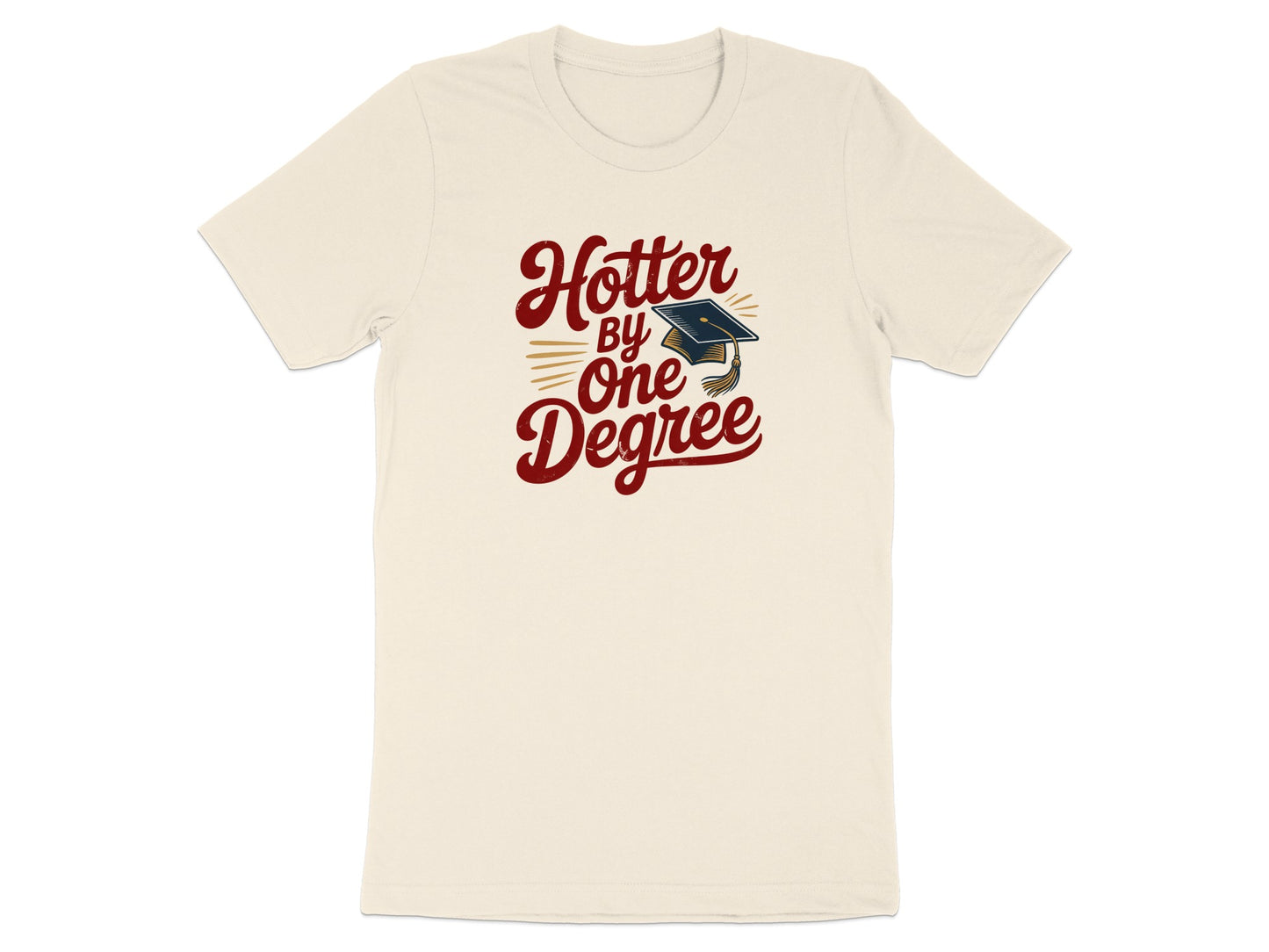 Hotter By One Degree Graphic Tee Shirt Product Type