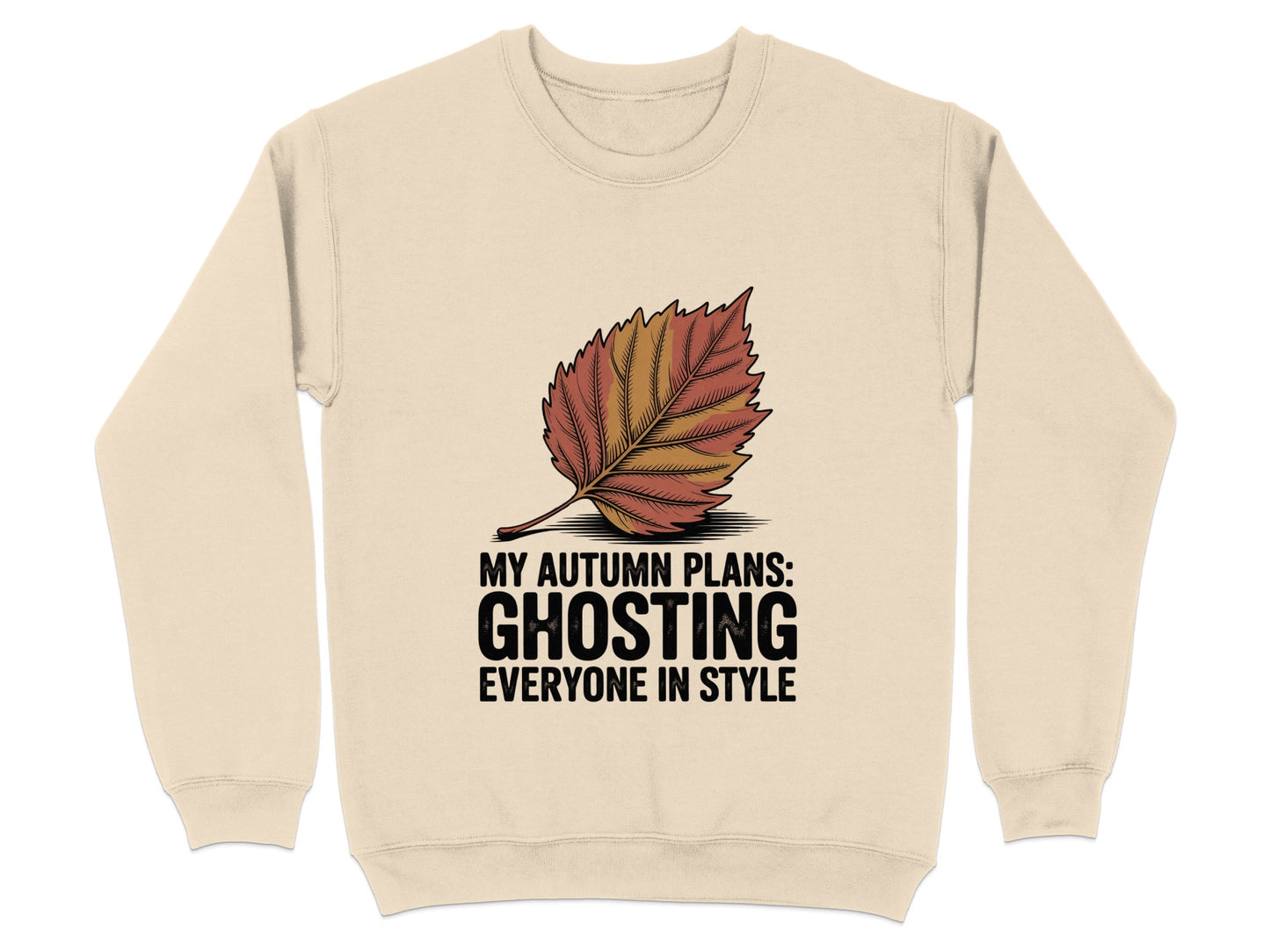 My Autumn Plans Ghosting Everyone in Style Sweatshirt product