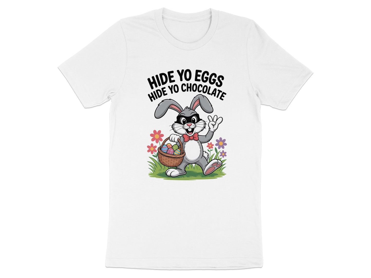 Hide Yo Eggs Hide Yo Chocolate T-Shirt product type