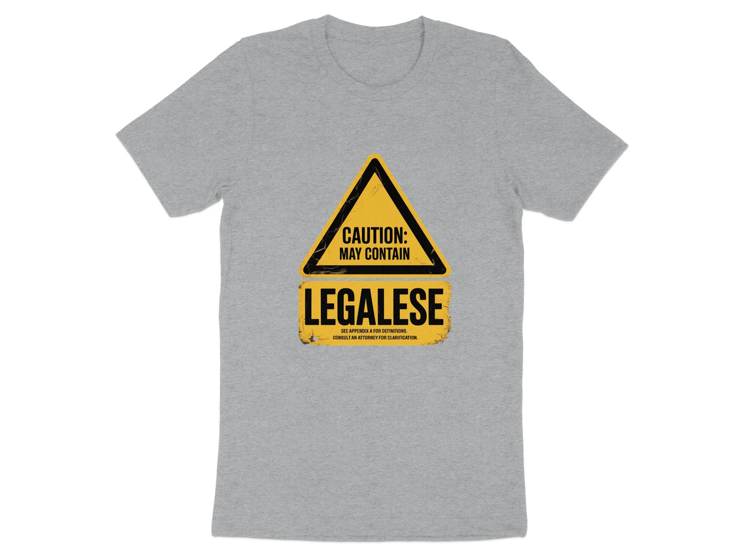 Caution May Contain Legalese Warning T-shirt product type