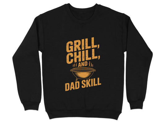 Grill Chill and Dad Skill Sweatshirt product