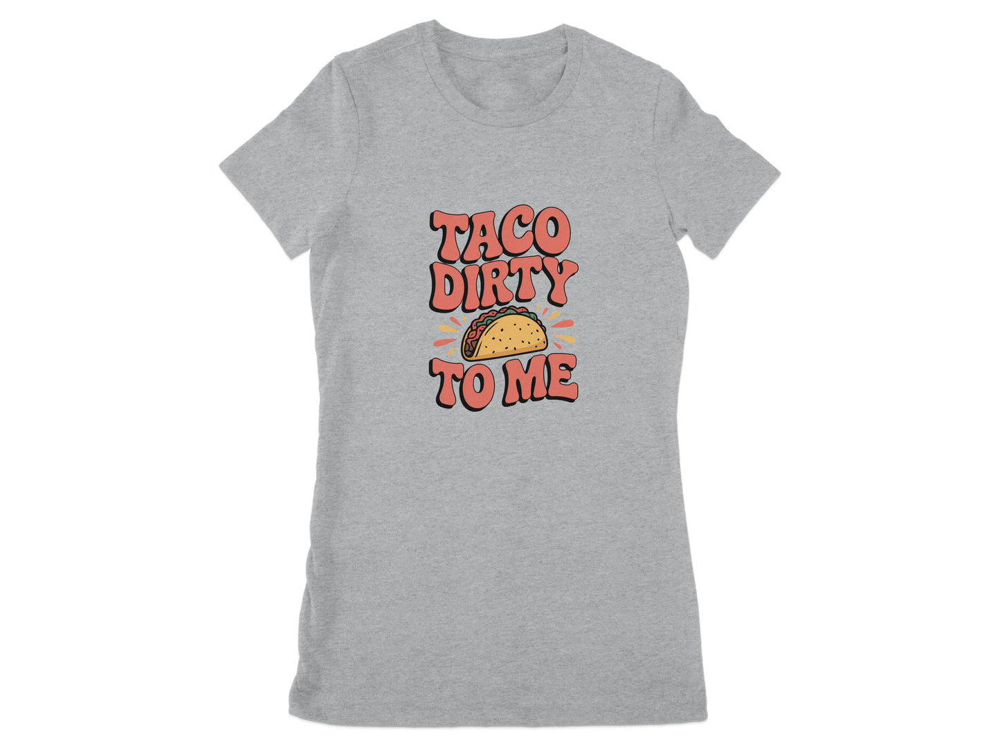 Taco Dirty To Me Gray Short Sleeve Shirt product