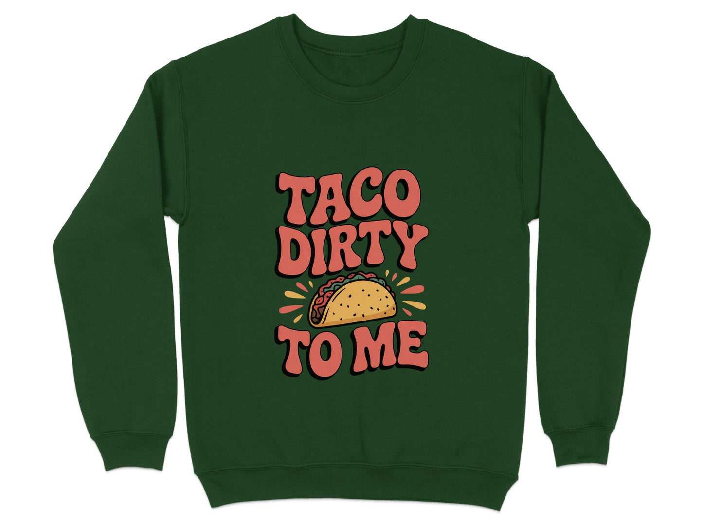 Taco Dirty To Me Vintage Graphic Sweatshirt product