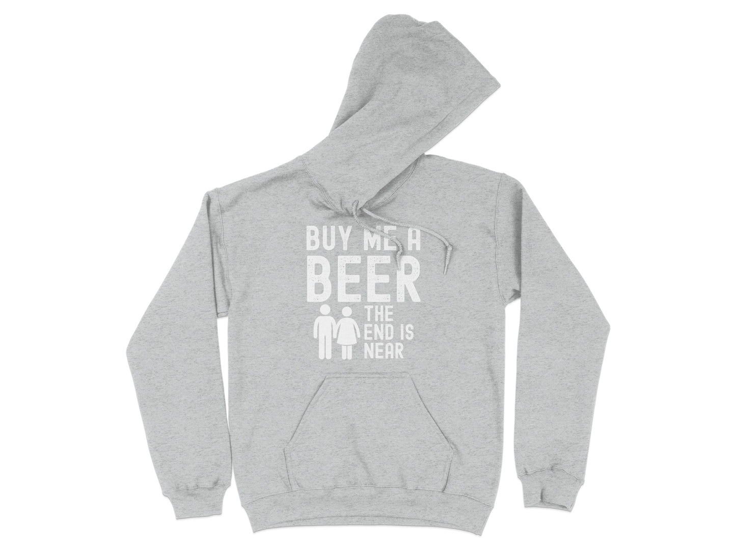 Buy Me a Beer The End is Near Hoodie product
