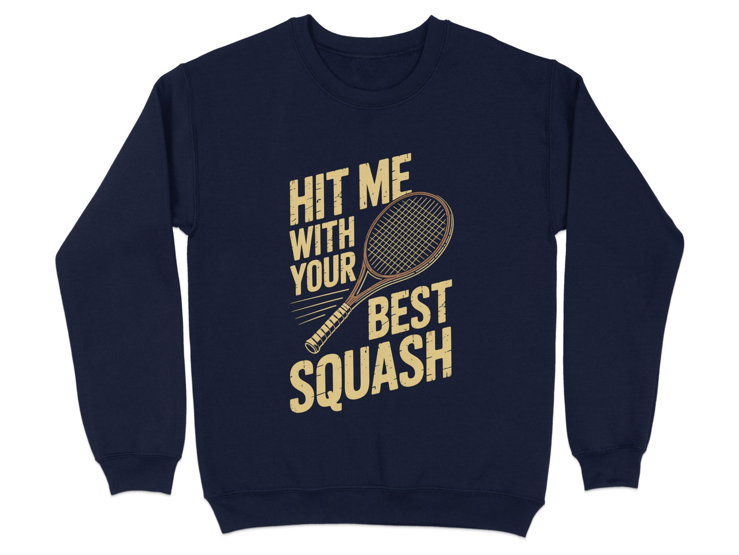 Hit Me With Your Best Squash Sweatshirt product