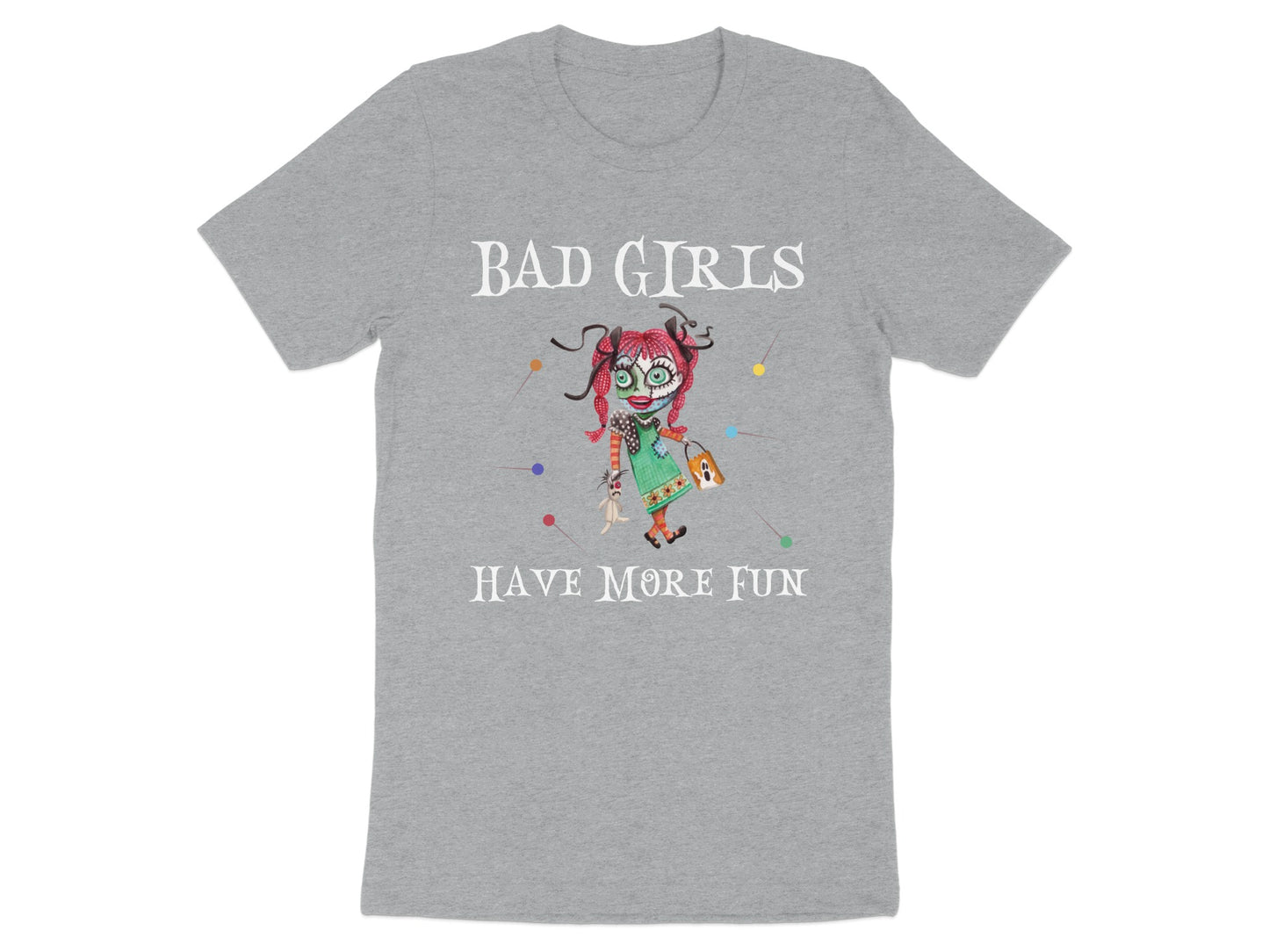 Bad Girls Have More Fun Graphic T-Shirt product