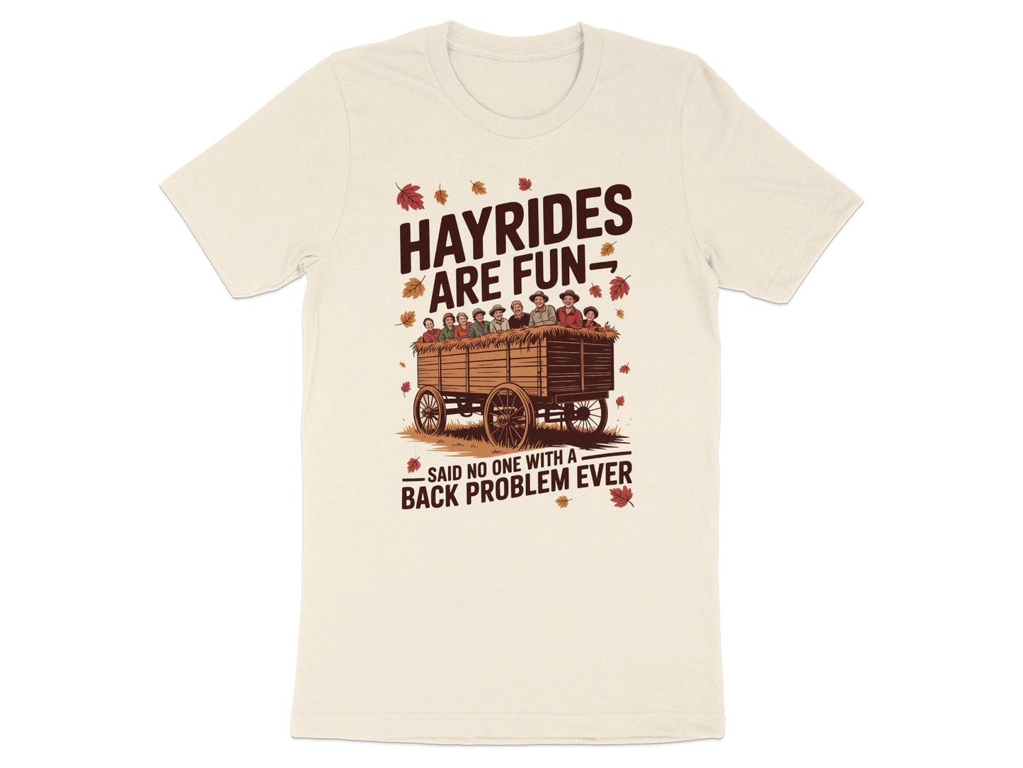 Hayrides Are Fun Said No One Back Problem Ever product type