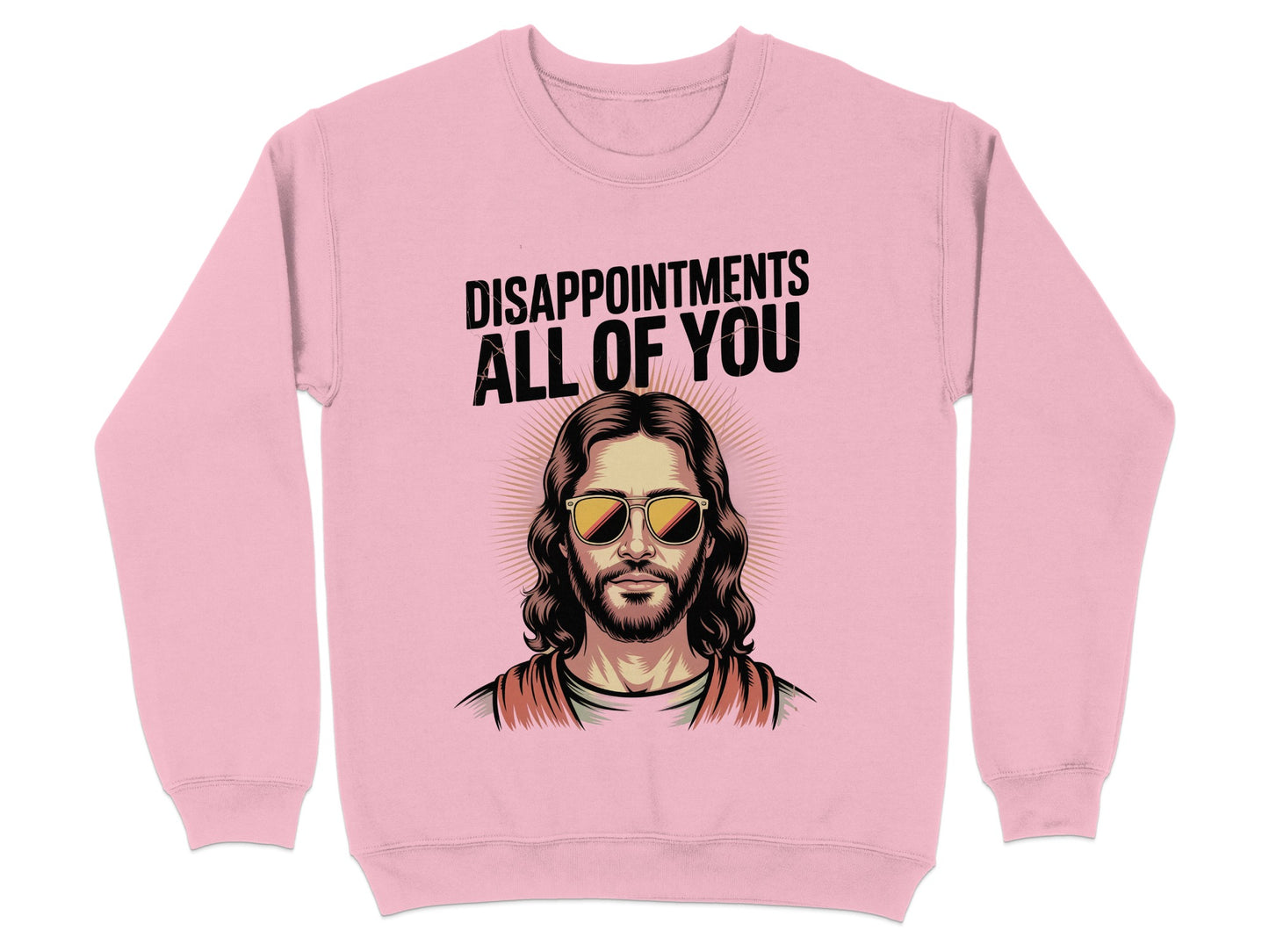 Disappointments All of You Statement Sweatshirt product type