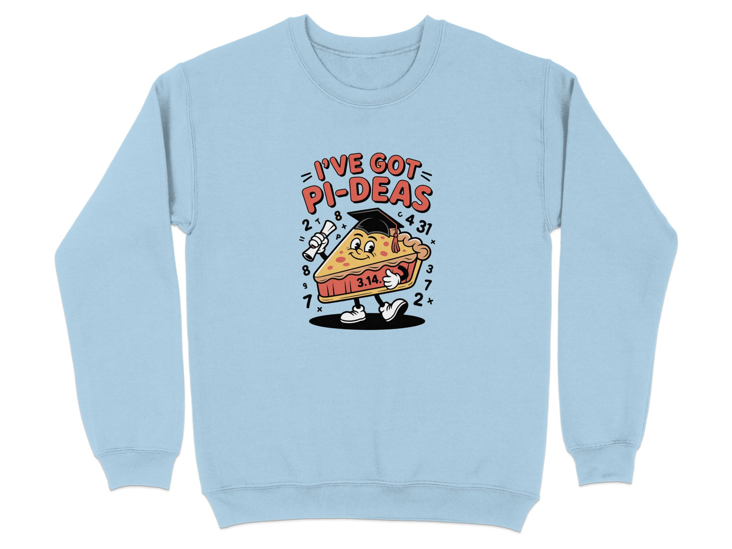 I've Got Pi-Deas Funny Math Themed Sweatshirt product type