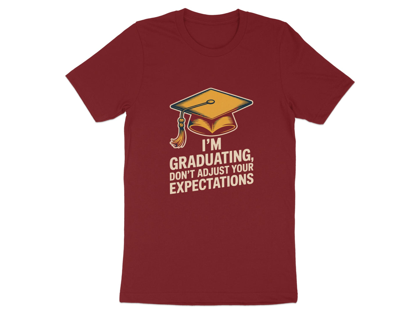 I'm Graduating Don't Adjust Your Expectations product type