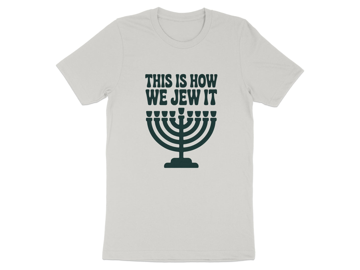 This Is How We Jew It Menorah Design T-Shirt Product