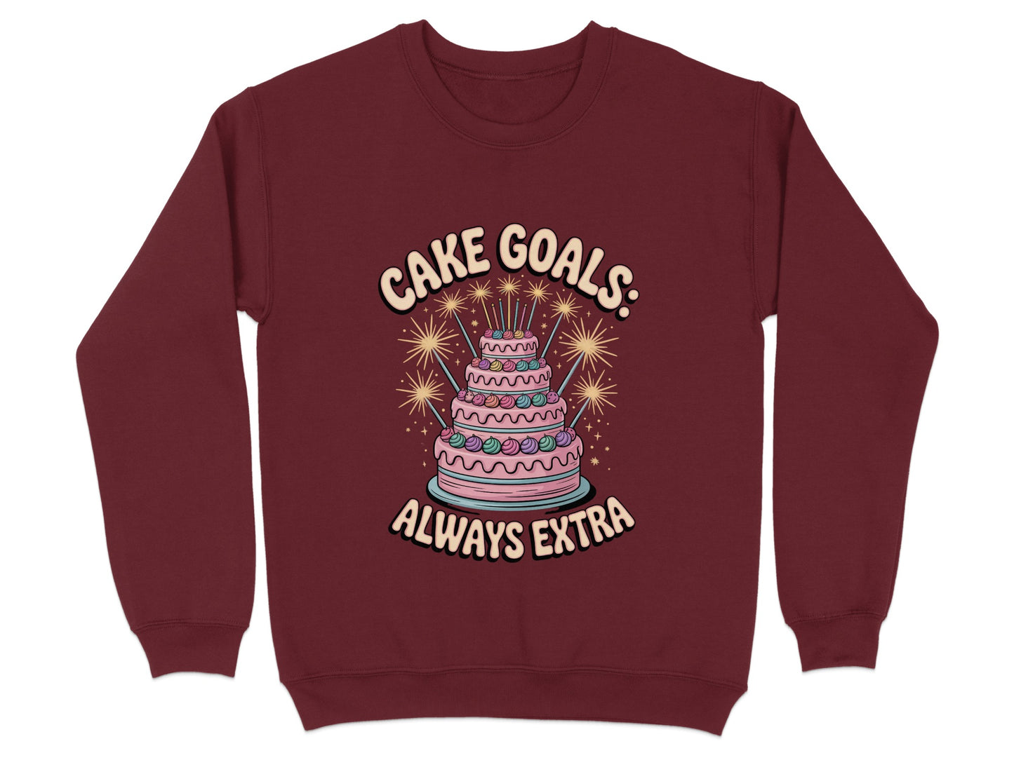 Cake Goals Always Extra Graphic Sweatshirt product type