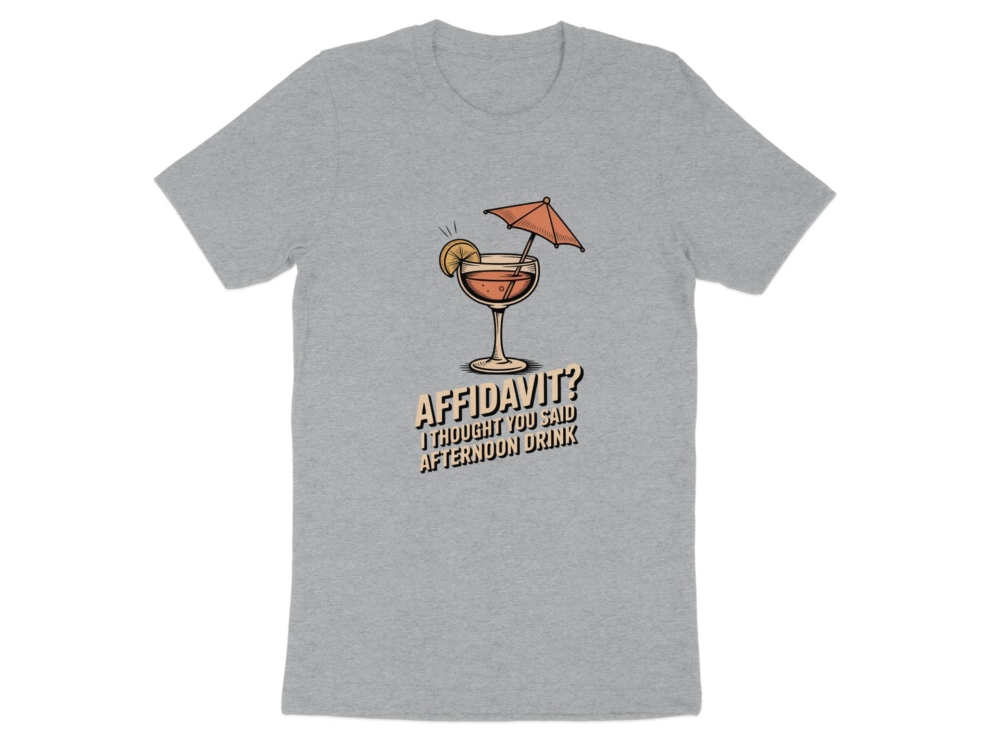 Affidavit I Thought You Said Afternoon Drink product type