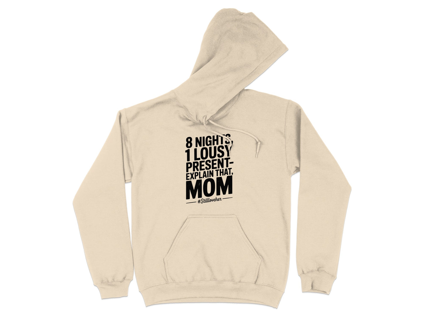 Funny Mom Quote Hoodie Comfortable Casual Wear product type