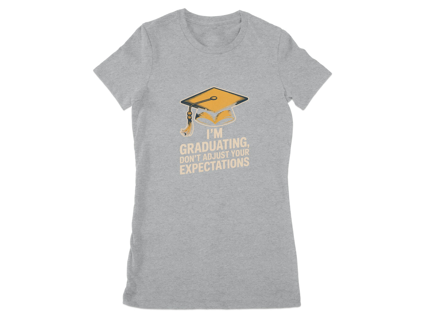 I'm Graduating T-shirt with Bold Statement product type