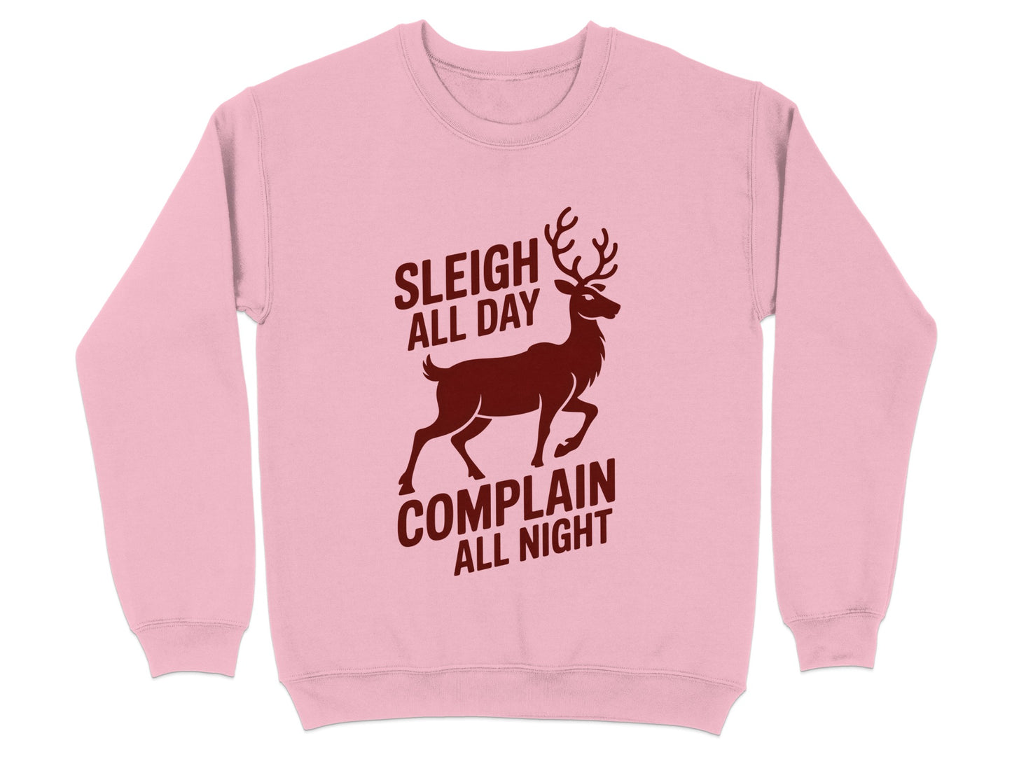 Sleigh All Day Complain All Night Sweatshirt product type