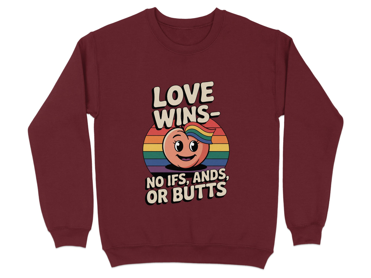 Love Wins No Ifs Ands Or Butts Sweater product
