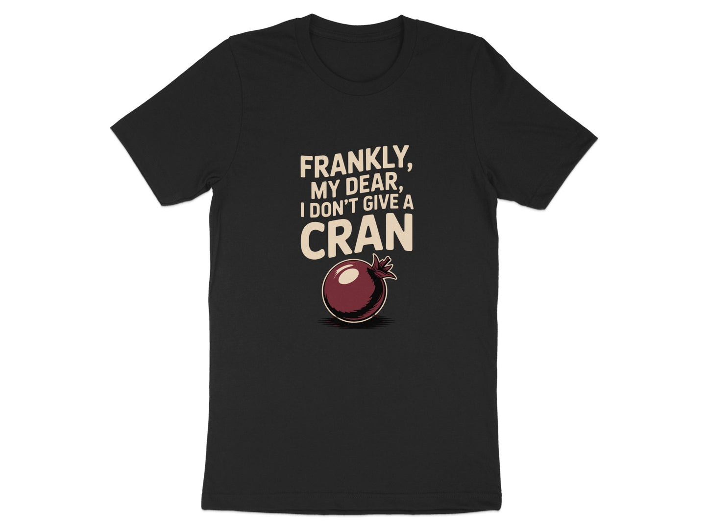 Frankly My Dear I Don't Give A Cran T-Shirt product