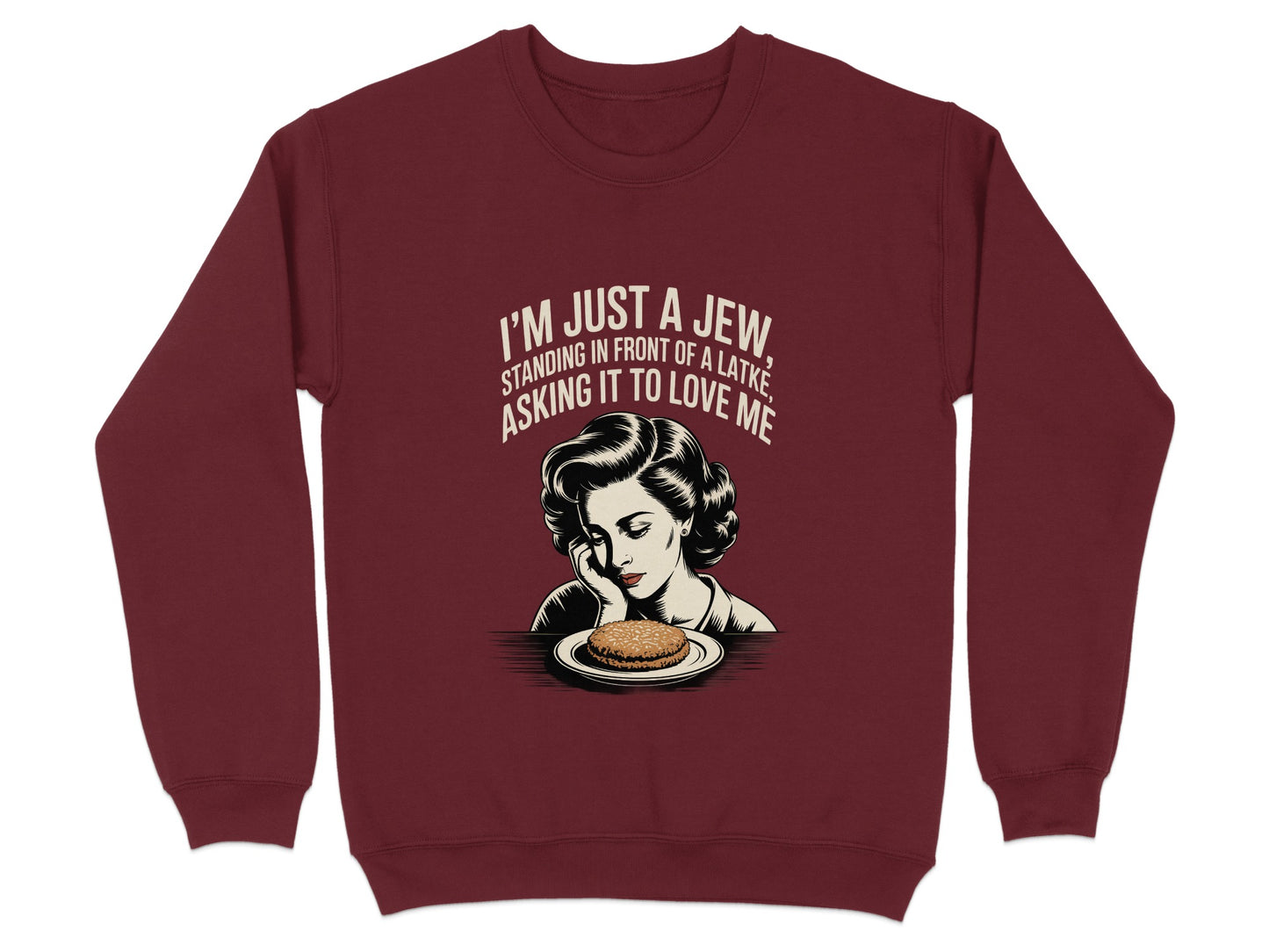 I'm Just A Jew Standing In Front Of A Latke Sweatshirt Product